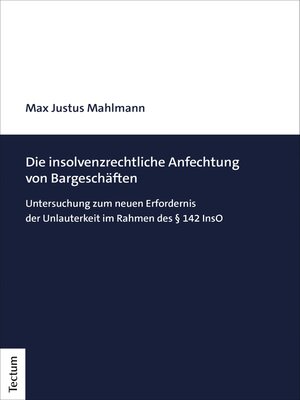 cover image of Die insolvenzrechtliche Anfechtung von Bargeschäften